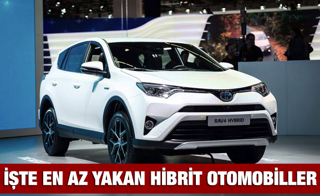 Türkiye'de satılan hibrit otomobiller! İşte en az yakan hibrid arabalar