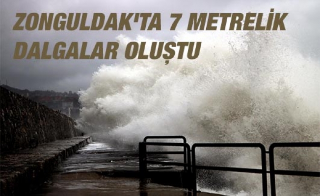 Zonguldak'ta 7 metrelik dalgalar oluştu