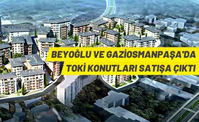 TOKİ İstanbul Beyoğlu ve Gaziosmanpaşa'da 64 adet konutu açık artırmaya sunuyor